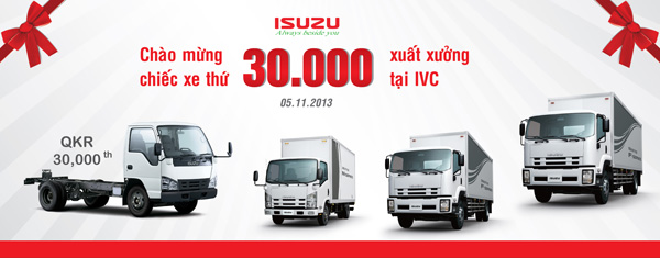 Tổ chức sự kiện Lễ chào mừng chiếc xe thứ 30.000 xuất xưởng tại IVC - Công ty ISUZU Việt Nam