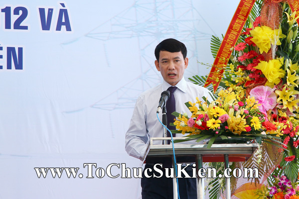 Tổ chức sự kiện Lễ Đóng điện đường dây 220KV Đak Nông - Phước Long - BìnhLong của Tổng công ty truyền tải diện Quốc gia EVNNPT - 20
