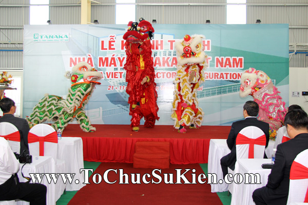 Tổ chức sự kiện Lễ khánh thành nhà máy TANAKA - KCN Nhơn Trạch - Đồng Nai - 12