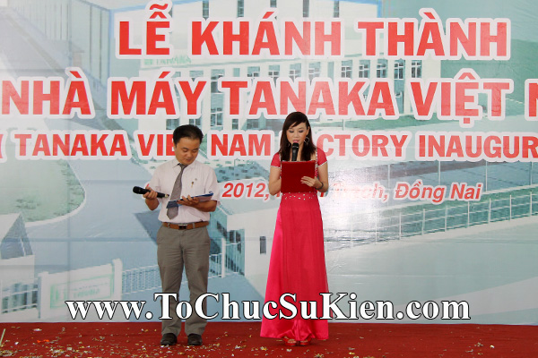 Tổ chức sự kiện Lễ khánh thành nhà máy TANAKA - KCN Nhơn Trạch - Đồng Nai - 14