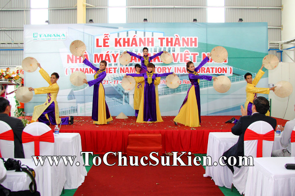 Tổ chức sự kiện Lễ khánh thành nhà máy TANAKA - KCN Nhơn Trạch - Đồng Nai - 29